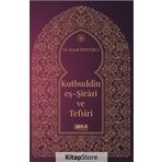 Kutbuddin Eş-Şirazi ve Tefsiri - Resul Ertuğrul