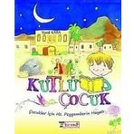 Kutlu Peygamberim: Çocuklar İçin Hz. Peygamberin Hayatı - Vural Kaya