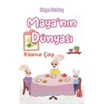 Kutlu Yayınevi 9786256736689 Maya'nın Dünyası - Ihlamur Çayı - Nage Atalay