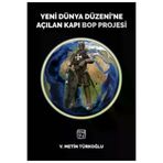 Kutlu Yayınevi HKİTAP-9786057680587 Yeni Dünya Düzeni’Ne Açılan Kapı Bop Projesi