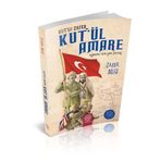 Kut’lu Zafer Kut’ül Amare - Zafer Bilgi