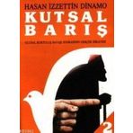 KUTSAL BARIŞ 2 ULUSAL KURTULUŞ SAVAŞI SONRASININ GERÇEK HIKAYESI - GENEL