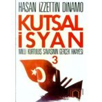 Kutsal İsyan 3. Kitap - Hasan İzzettin Dinamo