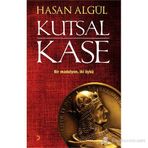 KUTSAL KASE - HASAN ALGÜL