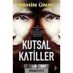 KUTSAL KATILLER 17 YALAN CINAYET - ŞAHIN ÜNAL