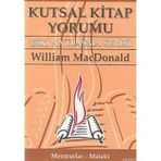 KUTSAL KITAP YORUMU ESKI ANTLAŞMA SERISI CILT: 2 MEZMURLAR - MALAKI - WILLIAM MACDONALD