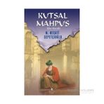 KUTSAL MAHPUS EBU HANIFE - MUSTAFA NECATI SEPETÇİOĞLU