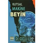 Kutsal Makine Beyin - Güçlü Ildız