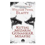 KUTSAL MEZARIN GÜNAHKAR MISAFIRI - WILLIAM PETER BLATTY