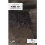 KUTSAL RUH [LE VENT PARACLET] - MICHEL TOURNIER