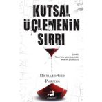 Kutsal Üçlemenin Sırrı - Richard Gid Powers