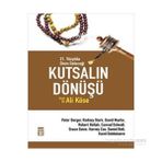 Kutsalın Dönüşü - Ali Köse
