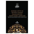 Kütüb-i Sitte ve Kütüb-i Hamse İmamlarının Hadis Kabul Şartları - Kolektif