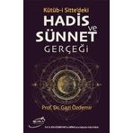 Kütüb-i Sitte'deki Hadis ve Sünnet Gerçeği