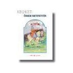 KÜTÜK - ÖMER SEYFETTIN