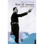 Kut'ül Amare İngiliz Esaret Anıları - Edward O. Mousley