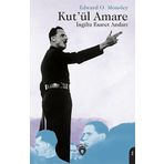 Kut’ül Amare İngiliz Esaret Anıları