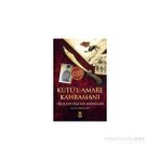 Kutü’l-Amare Kahramanı - Halil Kut