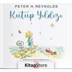 Kutup Yıldızı - Peter H. Reynolds - Altın Yayınları
