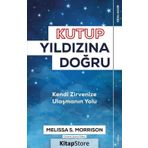 Kutup Yıldızına Doğru - Melissa S. Morrison