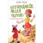 Kütüphanede Neler Oluyor? - Evrim Küçük