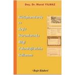 KÜTÜPHANELERDE VE ARŞIV KURUMLARINDA BILGI TEKNOLOJILERININ KULLANIMI - MURAT YILMAZ