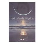 KUTUPLARDAKI YILDIZ - ZAHIDE VURUCU