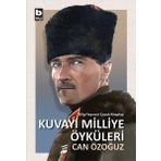 Kuvayı Milliye Öyküleri - Can Özoğuz