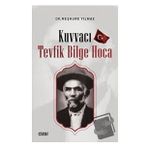 Kuvvacı Tevfik Bilge Hoca - Çizgi Kitabevi Yayınları