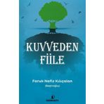 Kuvveden Fiile - Faruk Nafiz Kılıçalan
