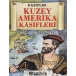 Kuzey Amerika Kaşifleri - Muzaffer Taşyürek