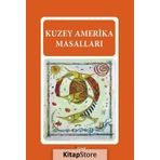 KUZEY AMERIKA MASALLARI - MELTEM UZUNOĞLU