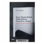 Kuzey İrlanda Şiirinde Politik Şiddetin Postmodern Anlatımı - Kolektif