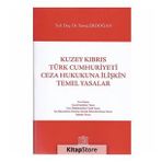 Kuzey Kıbrıs Türk Cumhuriyeti Ceza Hukukuna İlişkin Temel Yasalar