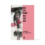 KUZUNUN KUSURU - ANDREA G. PINKETTS