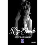 K'yi Sevmek - Aytaç Yıldız Bozkurt