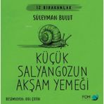Kyops Küçük Salyangozun Akşam Yemeği