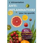 L’ Alimentation anti inflammatoire pour les sportifs: Boostez votre énergie et votre endurance grâce au curcuma et au gingembre