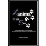 L' Anima di un Cane: Il Dolore del Distacco, la Luce del Ricordo.