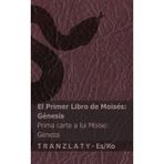 La Biblia / Biblia - El primer libro de Moisés (Génesis) / Prima carte a lui Moise (Geneza): Tranzlaty Español Română