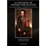 La Casa Natal de Antonio José de Sucre: De la incertidumbre a la geometría del espacio real