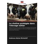 La choline protégée dans l'élevage laitier