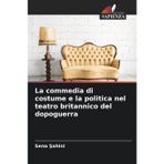 La commedia di costume e la politica nel teatro britannico del dopoguerra