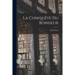 La Conquête Du Bonheur
