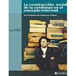La Construcci?n Social De La Confianza En El Mercado Informal