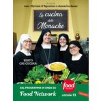 La cucina delle monache. Beato chi cucina!
