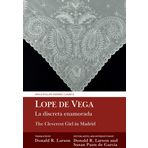 La Discreta Enamorada / The Cleverest Girl in Madrid: Lope de Vega