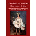 LA ESTIRPE DEL CÓNDOR: Esplendor y caída de los Incas de Vilcabamba, 1537-1572