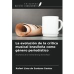 La evolución de la crítica musical brasileña como género periodístico: Un análisis de la revista Rolling Stone Brasil