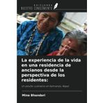 La experiencia de la vida en una residencia de ancianos desde la perspectiva de los residentes:: Un estudio cualitativo en Katmandú, Nepal